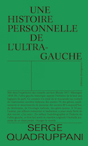 Une histoire personnelle de l'ultra-gauche